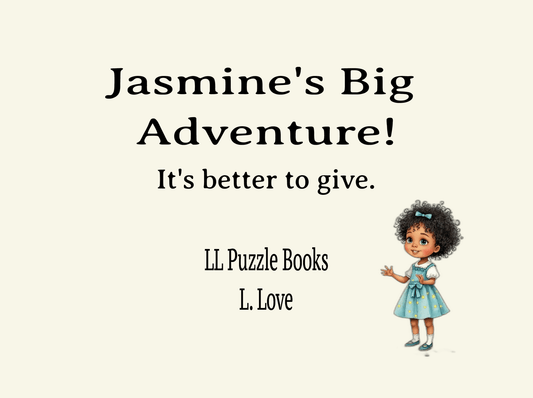 Jasmine's Big Adventure It's better to give! - LL Puzzle Books
