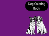 Dog Coloring Book for All Ages – Instant Download