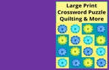 Large Print Quilting & More Crossword Book