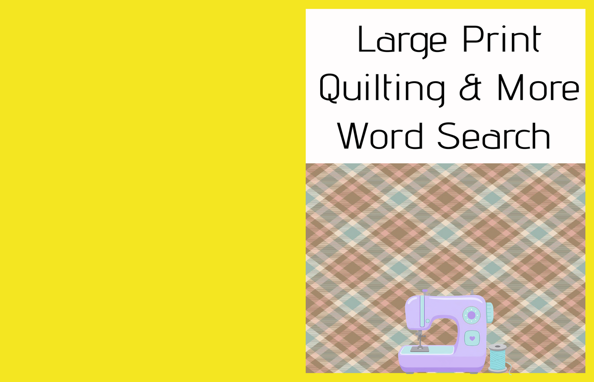 Large Print Quilting & More Word Search Book
