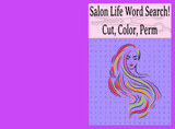Salon Life Word Search: Cut, Color, Perm - LL Puzzle Books