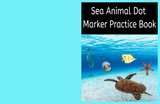 Sea Animal Dot Marker Practice Book for Early Learners – Printable Activity Pages | Instant Download