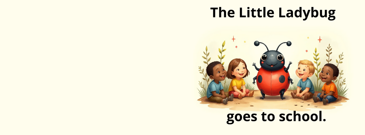 The Little Ladybug Goes to School